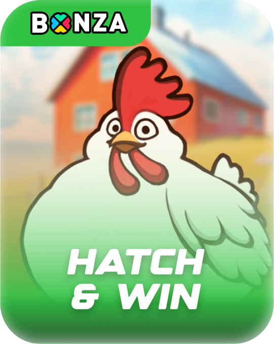 Hatch and Win Bonza