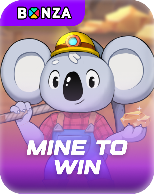 Mine to Win Bonza