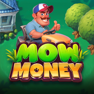 Mow Money Relax Gaming